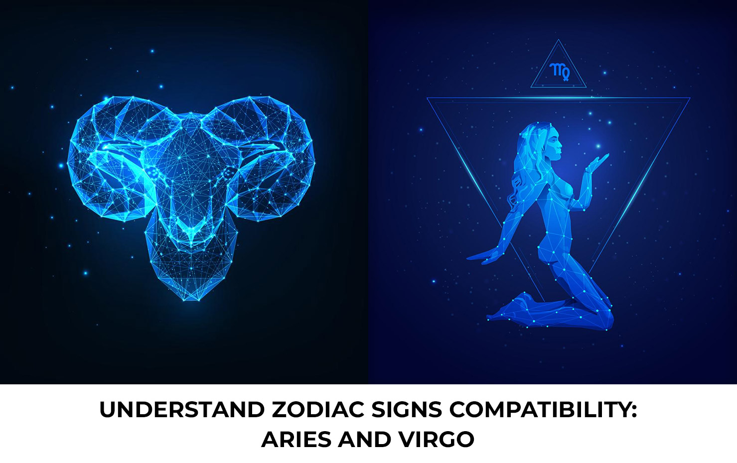 Understand Zodiac Signs Compatibility: Aries and Virgo